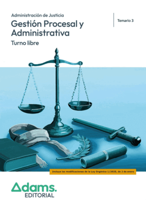 TEMARIO 3. GESTIÓN PROCESAL Y ADMINISTRATIVA. TURNO LIBRE