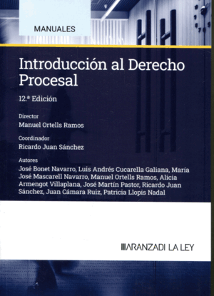 INTRODUCCIÓN AL DERECHO PROCESAL. 12ª ED.