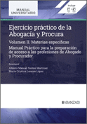 EJERCICIO PRÁCTICO DE LA ABOGACÍA Y PROCURA. MATERIAS ESPECÍFICAS (VOLUMEN II)