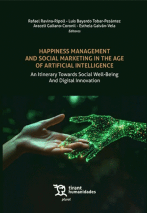 HAPPINESS MANAGEMENT AND SOCIAL MARKETING IN THE AGE OF ARTIFICIAL INTELLIGENCE.