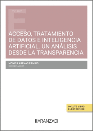ACCESO, TRATAMIENTO DE DATOS E INTELIGENCIA ARTIFICIAL. UN ANÁLISIS DESDE LA TRANSPARENCIA