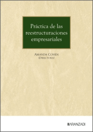 PRÁCTICA DE LAS REESTRUCTURACIONES EMPRESARIALES
