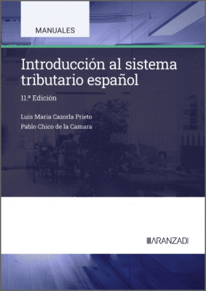 INTRODUCCIÓN AL SISTEMA TRIBUTARIO ESPAÑOL. 11ª ED.