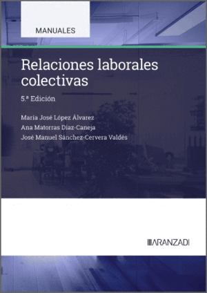 RELACIONES LABORALES COLECTIVAS. 5ª ED.