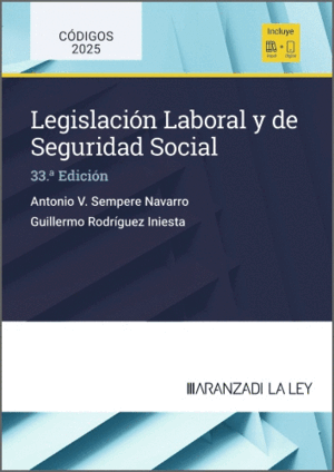 LEGISLACIÓN LABORAL Y DE SEGURIDAD SOCIAL. 33ª ED.