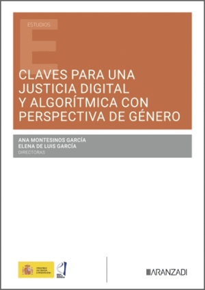 CLAVES PARA UNA JUSTICIA DIGITAL Y ALGORÍTMICA CON PERSPECTIVA DE GÉNERO