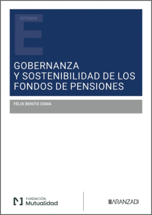 GOBERNANZA Y SOSTENIBILIDAD DE LOS FONDOS DE PENSIONES