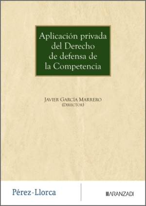 APLICACIÓN PRIVADA DEL DERECHO DE DEFENSA DE LA COMPETENCIA