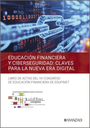EDUCACIÓN FINANCIERA Y CIBERSEGURIDAD: CLAVES PARA LA NUEVA ERA DIGITAL