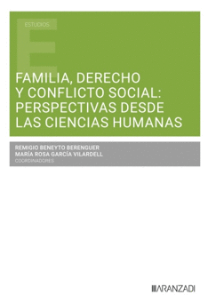 FAMILIA, DERECHO Y CONFLICTO SOCIAL: PRESPECTIVAS DESDE LAS CIENCIAS HUMANAS