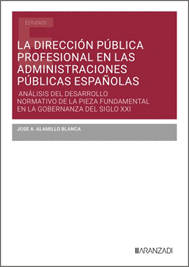 LA DIRECCION PÚBLICA PROFESIONAL EN LAS ADMINISTRACIONES PUBLICAS ESPAÑOLAS