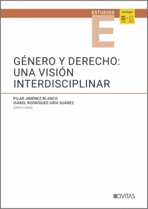 GÉNERO Y DERECHO: UNA VISIÓN INTERDISCIPLINAR
