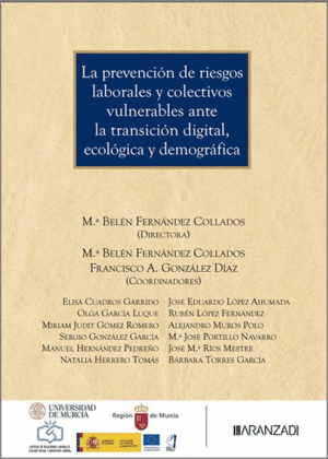 LA PREVENCION DE RIESTOS LABORALES Y COLECTIVOS VULNERABLES ANTE LA TRANSICIÓN DIGITAL, ECOLÓGICA Y DEMOGRÁFICA