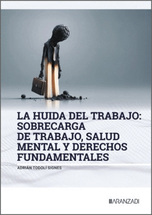 LA HUIDA DEL TRABAJO