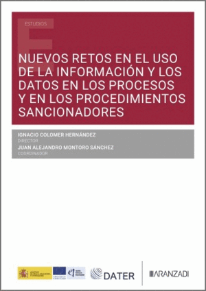 NUEVOS RETOS EN EL USO DE LA INFORMACIÓN Y LOS DATOS EN LOS PROCESOS Y EN LOS PROCEDIMIENTOS SANCIONADORES