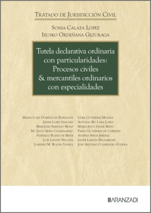 TUTELA DECLARATIVA ORDINARIA CON PARTICULARIDADES: PROCESOS CIVILES & MERCANTILES ORDINARIOS CON ESPECIALIDADES