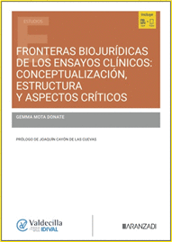 FRONTERAS BIOJURÍDICAS DE LOS ENSAYOS CLÍNICOS: CONCEPTUALIZACIÓN, ESTRUCTURA Y ASPECTOS CRÍTICOS