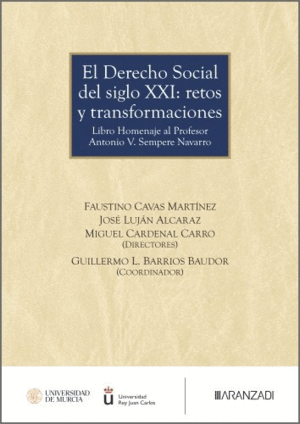 EL DERECHO SOCIAL DEL SIGLO XXI: RETOS Y TRANSFORMACIONES