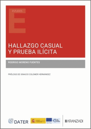 HALLAZGO CASUAL Y PRUEBA ILÍCITA