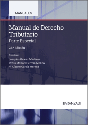 MANUAL DE DERECHO TRIBUTARIO. PARTE ESPECIAL. 23ª ED.