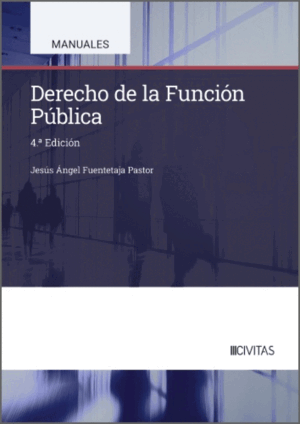 DERECHO DE LA FUNCIÓN PÚBLICA. 4ª ED.