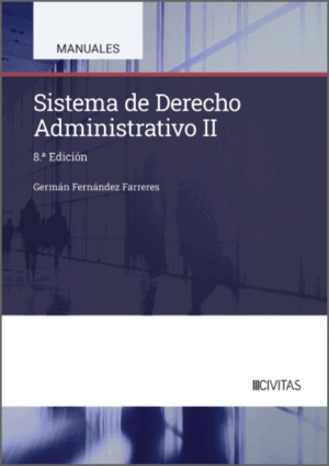 SISTEMA DE DERECHO ADMINISTRATIVO II. 8ª ED.