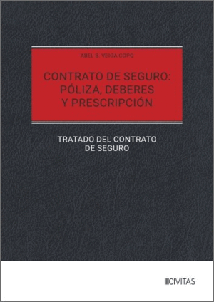 CONTRATO DE SEGURO: PÓLIZA, DEBERES Y PRESCRIPCIÓN
