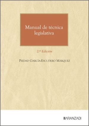 MANUAL DE TÉCNICA LEGISLATIVA. 2ª ED.