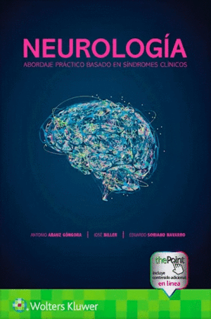 NEUROLOGÍA. ABORDAJE PRÁCTICO BASADO EN SÍNDROMES CLÍNICOS
