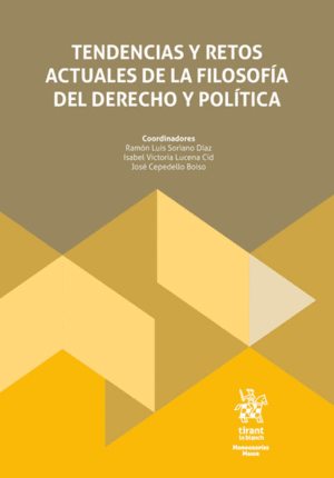 TENDENCIAS Y RETOS ACTUALES DE LA FILOSOFÍA DEL DERECHO Y POLÍTICA