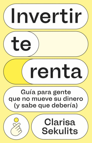 INVERTIR TE RENTA