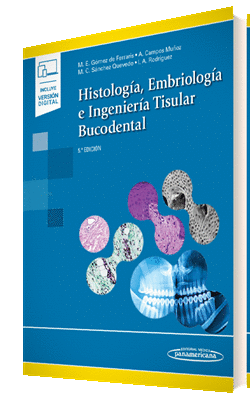 HISTOLOGÍA, EMBRIOLOGÍA E INGENIERÍA TISULAR BUCODENTAL. 5ª ED.