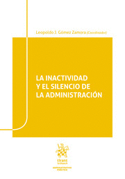 LA INACTIVIDAD Y EL SILENCIO DE LA ADMINISTRACIÓN