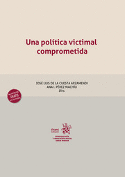UNA POLÍTICA VICTIMAL COMPROMETIDA