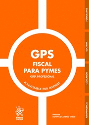 GPS FISCAL PARA PYMES GUÍA PROFESIONAL. ACTUALIZABLE POR INTERNET