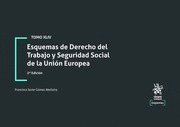 ESQUEMAS DE DERECHO DEL TRABAJO Y SEGURIDAD SOCIAL DE LA UNIÓN EUROPEA. 2ª EDICIÓN
