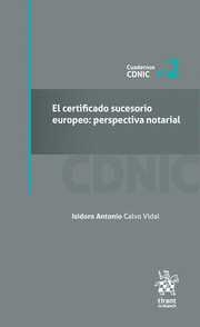 EL CERTIFICADO SUCESORIO EUROPEO: PERSPECTIVA NOTARIAL