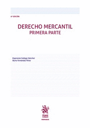 DERECHO MERCANTIL. PARTE PRIMERA. 6ª EDICIÓN.