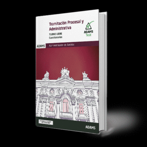 CUESTIONARIOS. TRAMITACION PROCESAL Y ADMINISTRATIVA. TURNO LIBRE