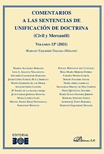 COMENTARIOS A LAS SENTENCIAS DE UNIFICACIÓN DE DOCTRINA (CIVIL Y MERCANTIL) VOLUMEN 13 2021