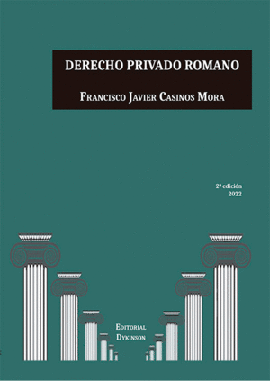 DERECHO PRIVADO ROMANO. 2ª ED.
