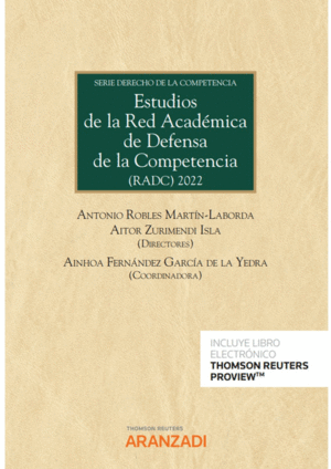 ESTUDIOS DE LA RED ACADÉMICA DE DEFENSA DE LA COMPETENCIA (RADC)