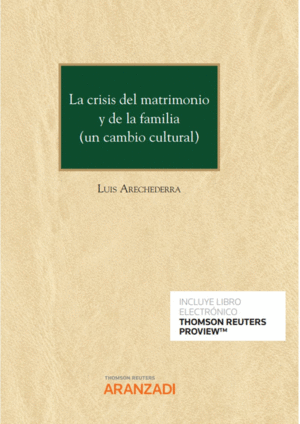 LA CRISIS DEL MATRIMONIO Y DE LA FAMILIA (UN CAMBIO CULTURAL)