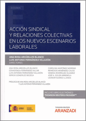ACCION SINDICAL Y RELACIONES COLECTIVAS EN LOS NUEVOS ESCENARIOS LABORALES