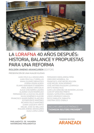 LA LORAFNA 40 AÑOS DESPUÉS: HISTORIA, BALANCE Y PROPUESTAS PARA UNA REFORMA
