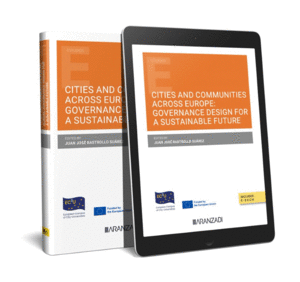 CITIES AND COMMUNITIES ACROSS EUROPE: GOVERNANCE DESIGN FOR A SUSTAINABLE FUTURE
