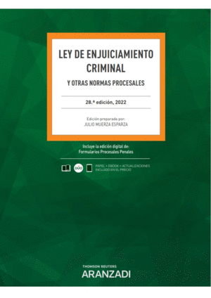 LEY DE ENJUICIAMIENTO CRIMINAL Y OTRAS NORMAS PROCESALES. 28 ED.