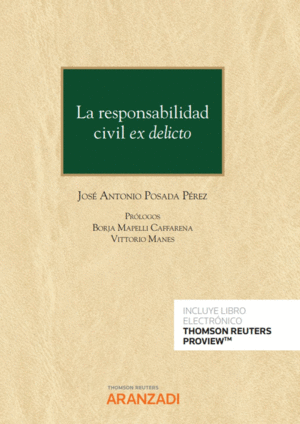 LA RESPONSABILIDAD CIVIL EX DELICTO (PAPEL + E-BOOK)