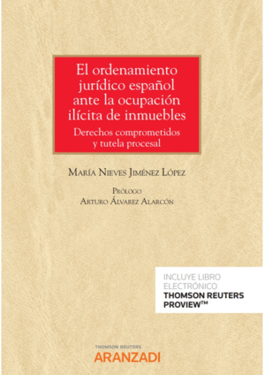 EL ORDENAMIENTO JURÍDICO ESPAÑOL ANTE LA OCUPACIÓN ILÍCITA DE INMUEBLES