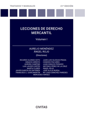 LECCIONES DE DERECHO MERCANTIL. VOLUMEN I. 21ª ED.